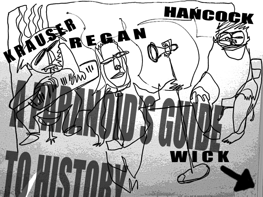 paranoid's guide to history